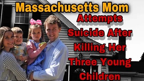 Massachusetts Mom Lindsay Clancy Attempts Suicide After Killing 2 Young Kids And Injuring Infant