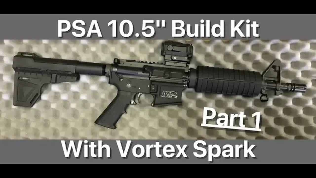 PSA 10.5" Kit, Part 1
