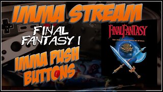 Imma RPG - Final Fantasy I (Part 5)