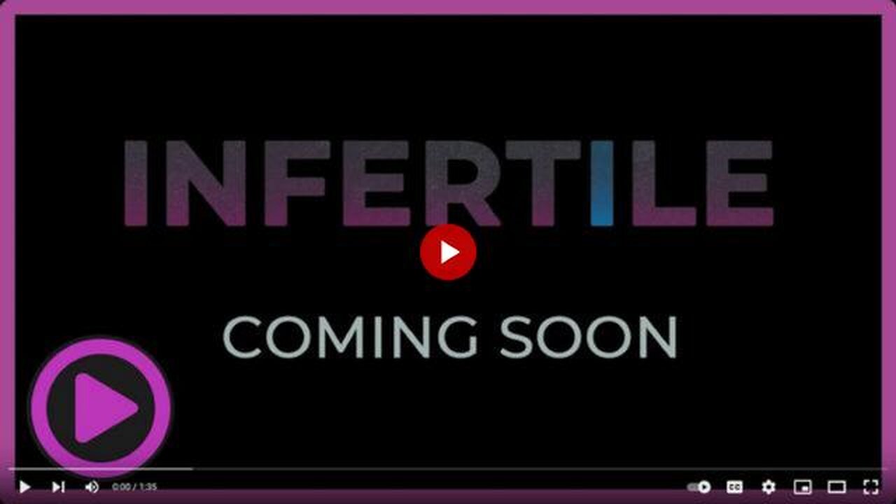 Infertile (Ickonic Documentary)