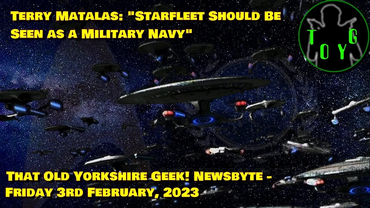 'Picard' EP says Starfleet should be viewed as military - TOYG! News Byte - 3rd February, 2023