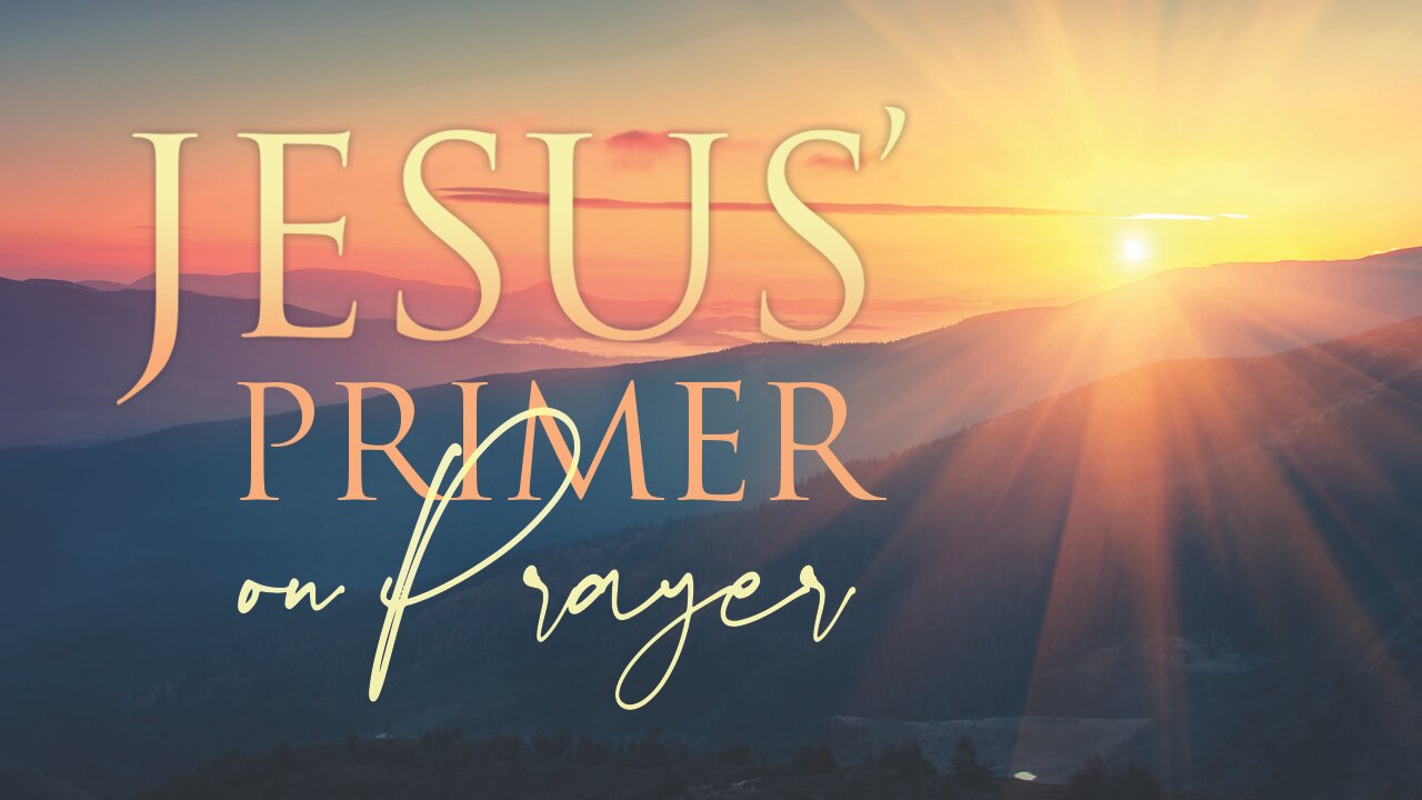 Jesus' Primer on Prayer part #3 | Contemporary service