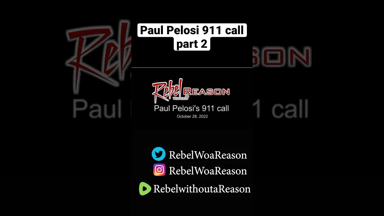 Paul Pelosi 911 call part 2