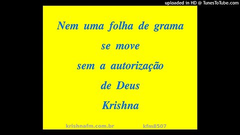 Nem uma folha de grama se move sem a autorização de Deus Krishna kfm8507