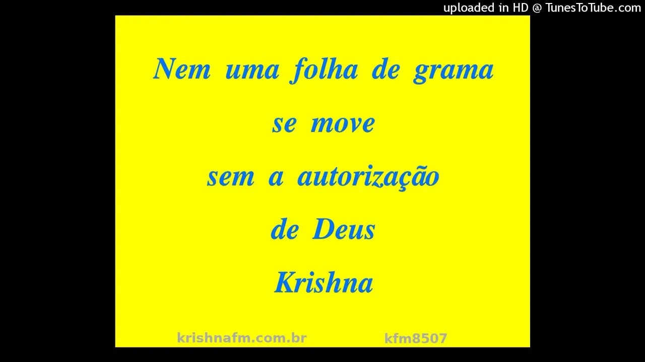 Nem uma folha de grama se move sem a autorização de Deus Krishna kfm8507