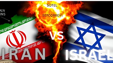 Israel vs Iran Brief Summary.