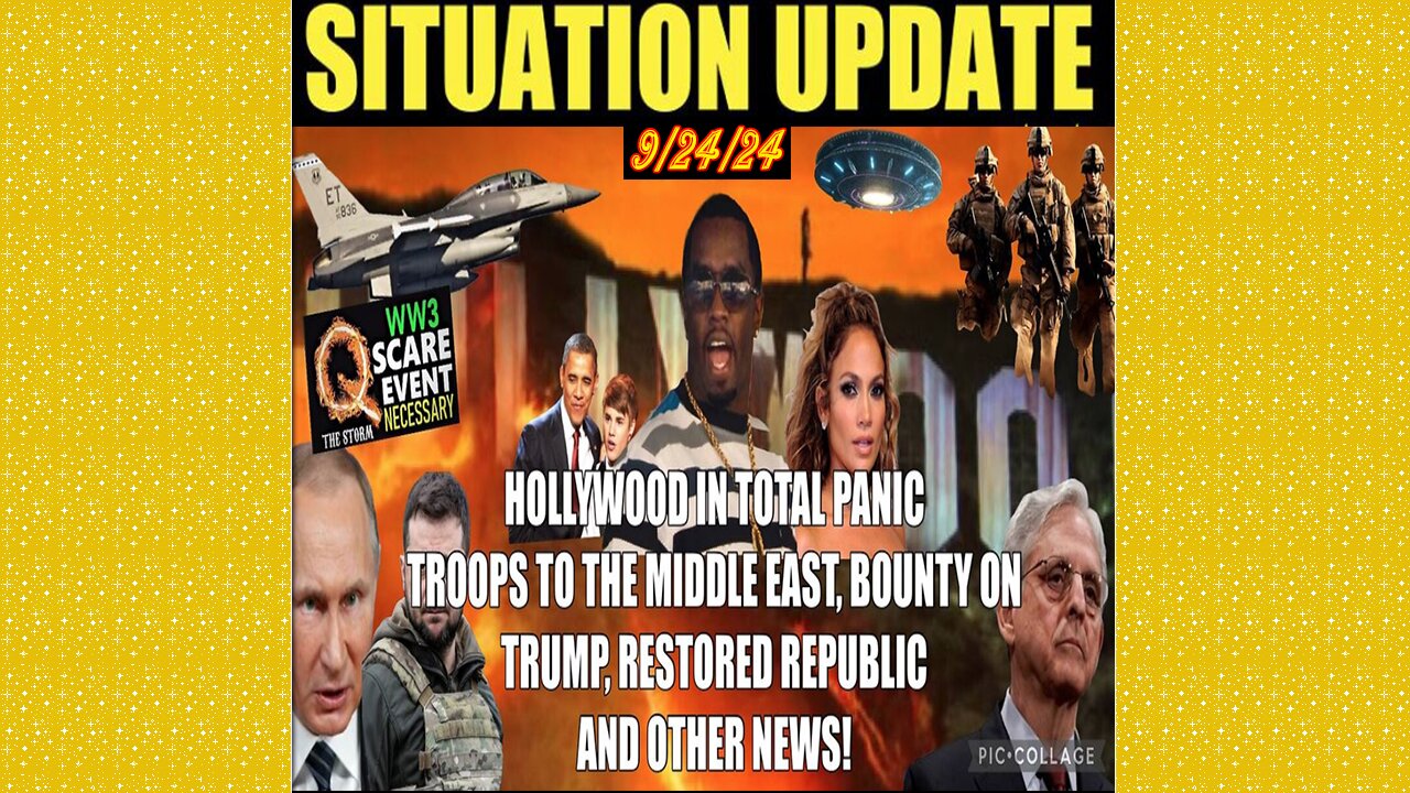 SITUATION UPDATE 9/24/24 - No way out, Hollywood Panic, Troops To Me, Bounty On Trump, Vt Intel