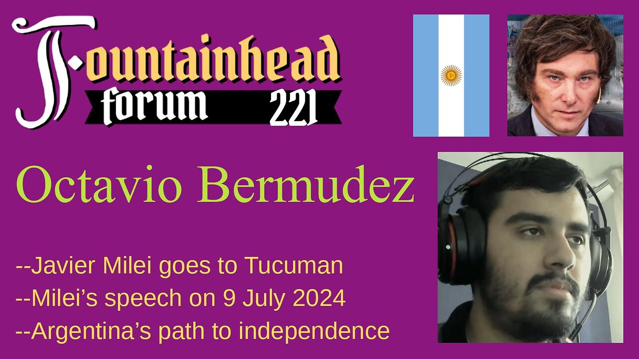 FF-221: Octavio Bermudez on Javier Milei's speech in Tucuman on 9 July 2024