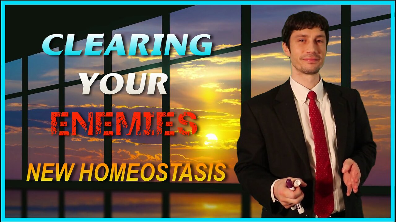 Clearing Your Enemies - New Homeostasis