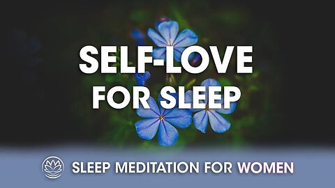 Affirmations for Self-Love // Sleep Meditation for Women