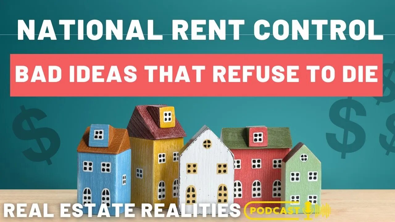 National Rent Control? Bad Ideas That Refuse To Die