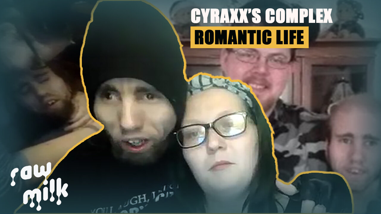 The Many Lovers of Cyraxx | A Lolcow Romance Story