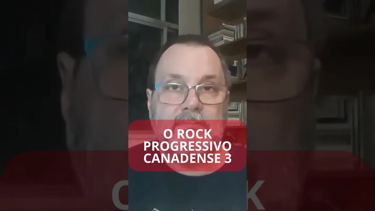 O ROCK PROGRESSIVO CANADENSE 3