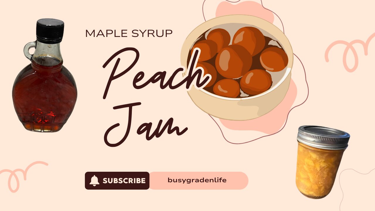 Peach Jam with homemade MAPLE SYRUP | Low sugar peach jam