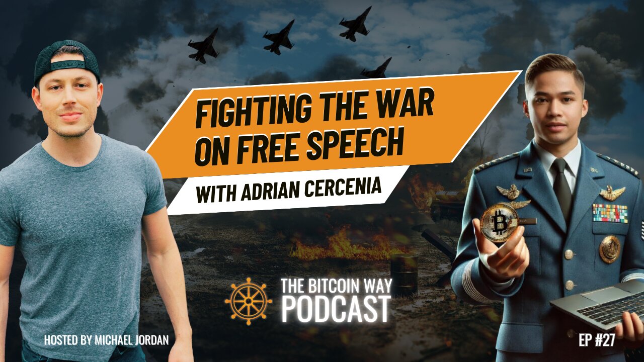 Fighting the War on Free Speech with Adrian Cercenia| Ep. #27