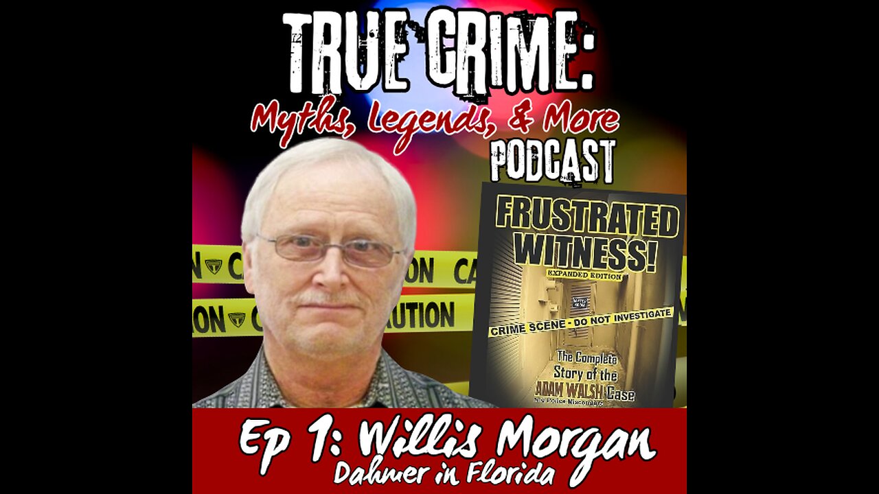 Ep. 1: Dahmer in Florida w/ Willis Morgan