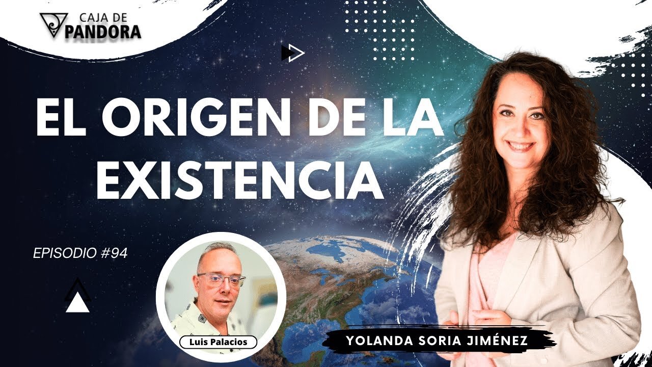 EL ORIGEN DE LA EXISTENCIA con Yolanda Soria