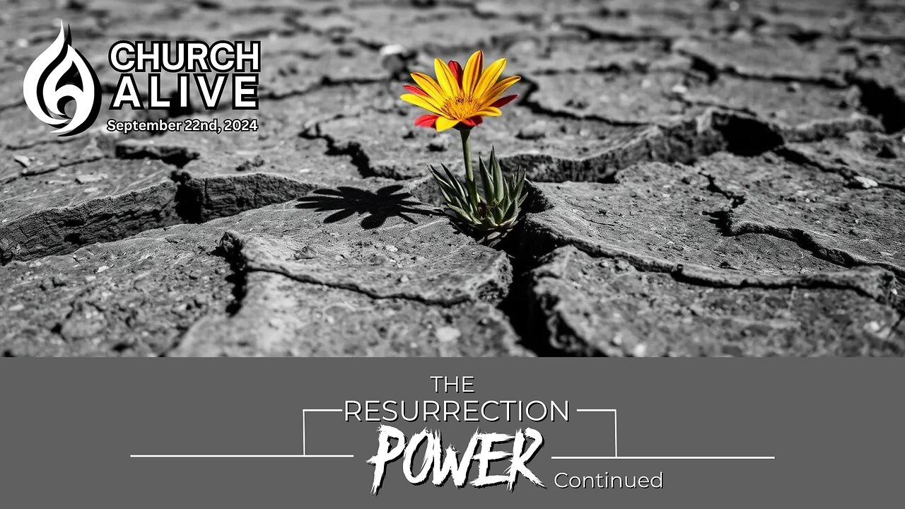 The Resurrection Power - Continued…