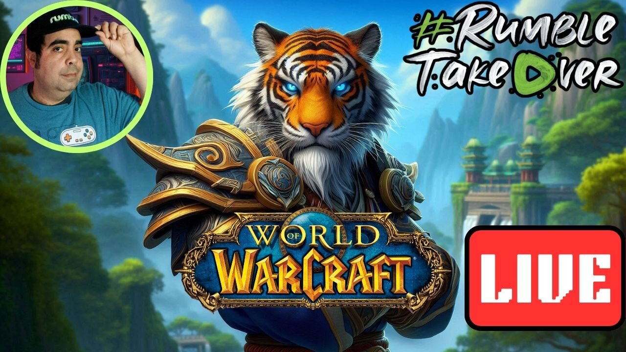 LIVE Replay - World of Warcraft TIME!!! #RumbleTakeover