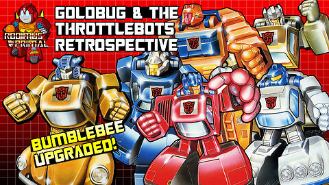 Goldbug & The Throttlebots Retrospective - The Autobot Espionage Unit