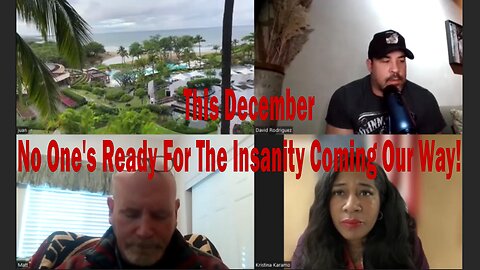 This December - No One's Ready For The Insanity Coming Our Way! | Juan O Savin & David Nino Rodriguez..