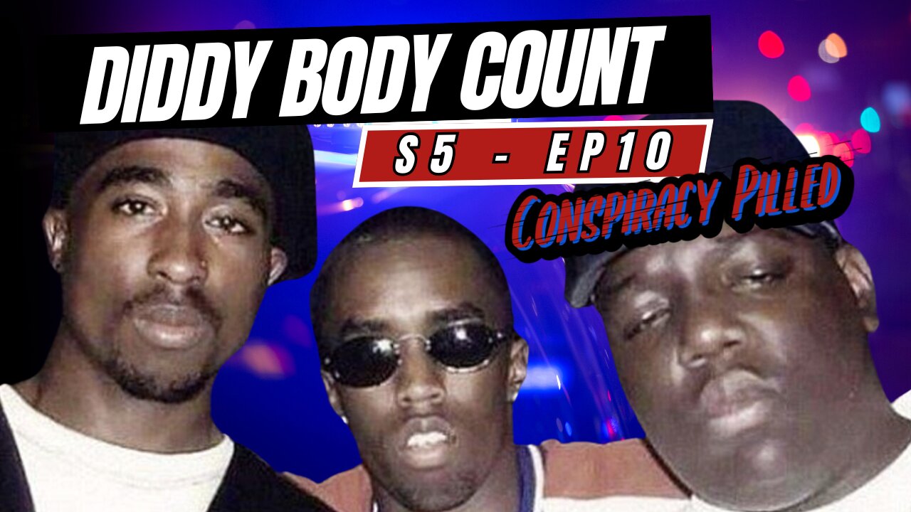 Diddy Body Count (S5 - E10)