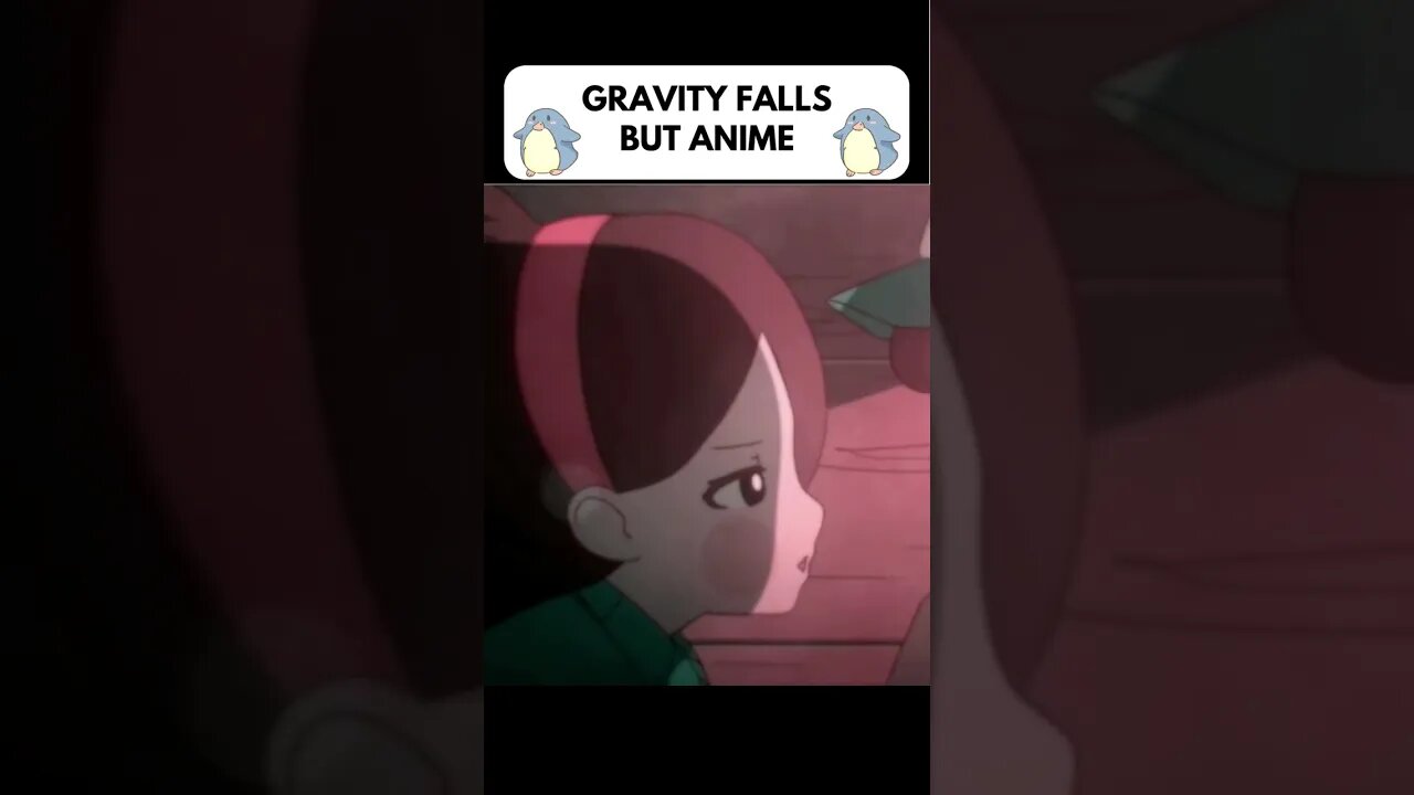 GRAVITY FALLS BUT ANIME😲😲