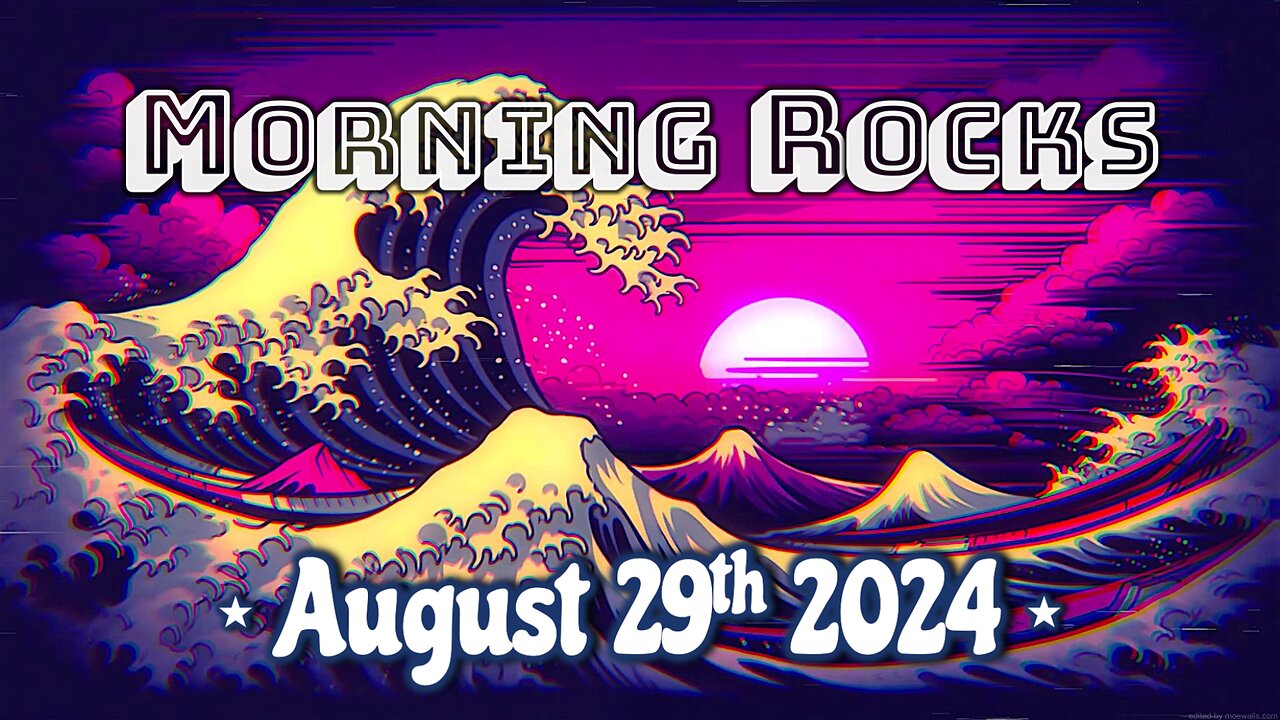 🌅 Morning Rocks - 8.29.24