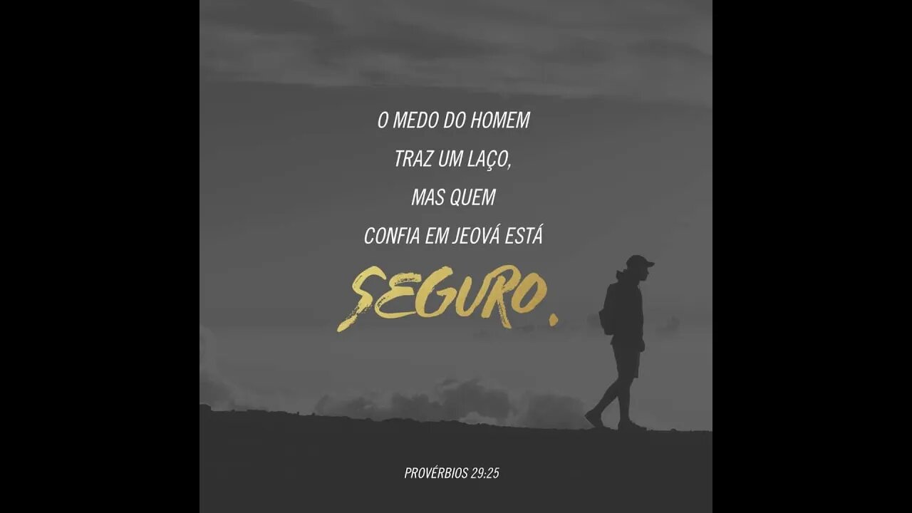 Deus e De Cheio de Medo a Destemido.