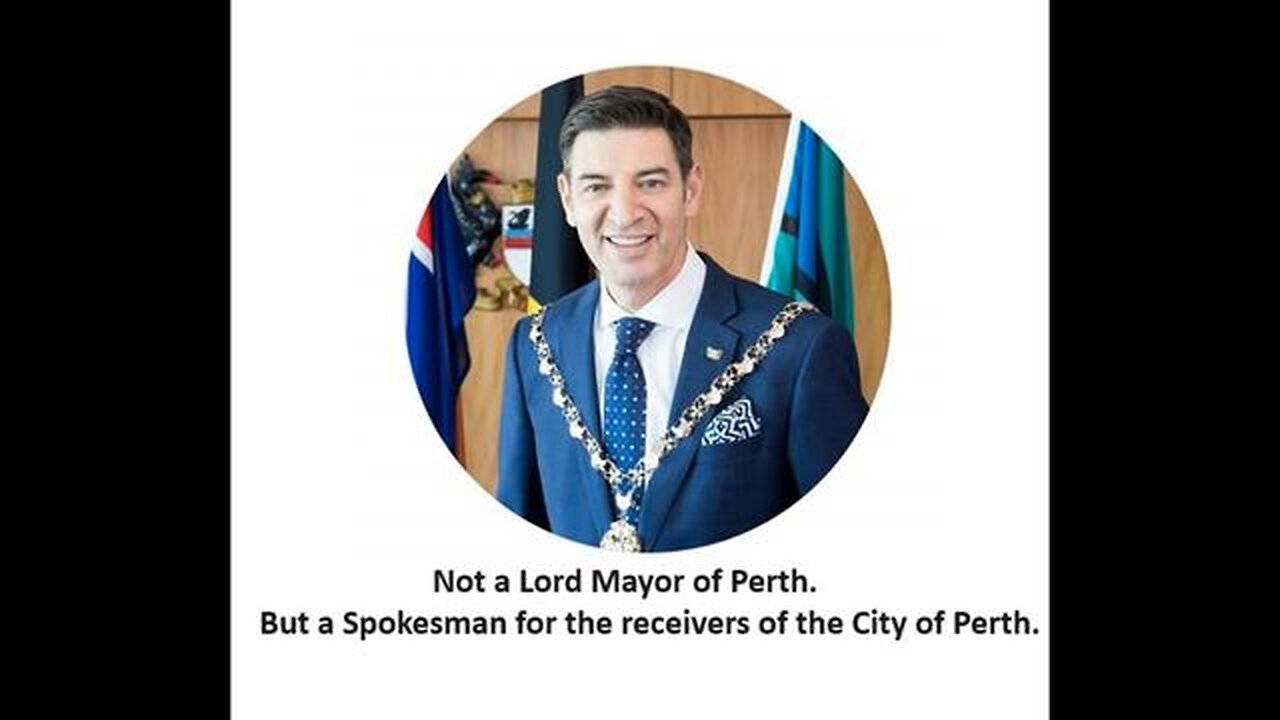 Lord Mayor of the City of Perth. Not a Lord Mayor At All