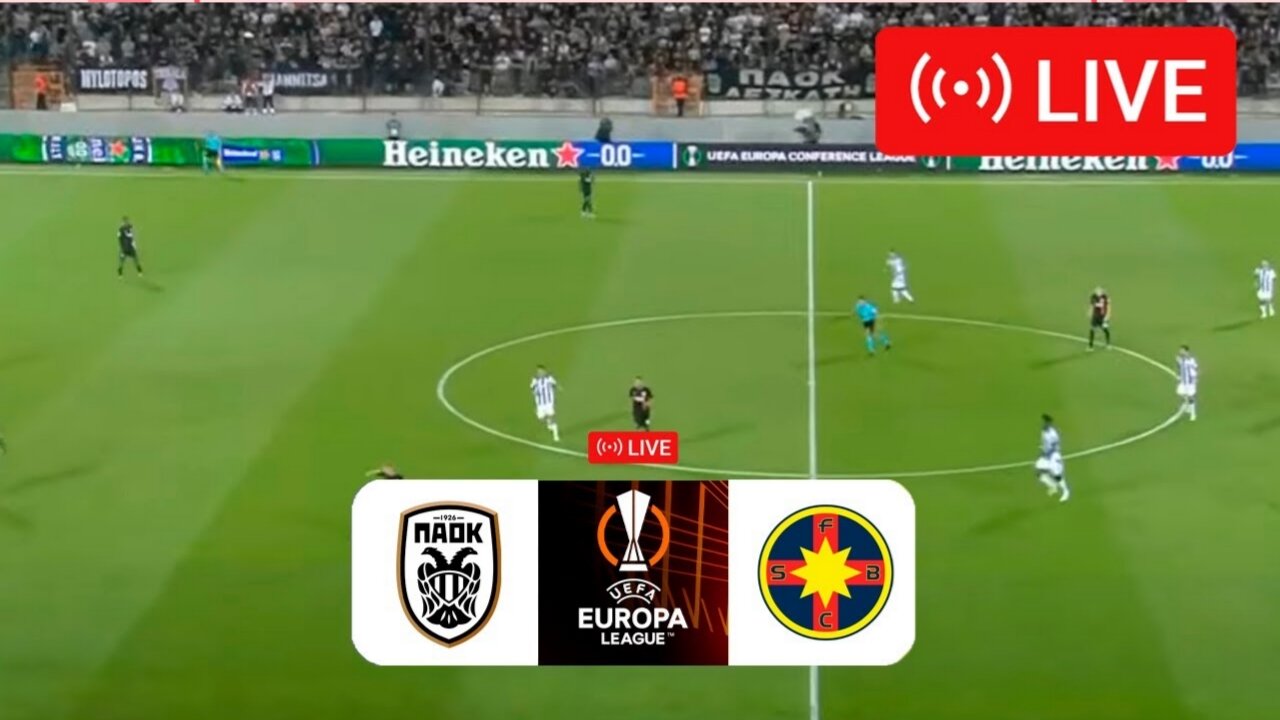 PAOK FC vs FCSB ÎN DIRECT | UEFA Europa League 2024 | Meci LIVE Azi!