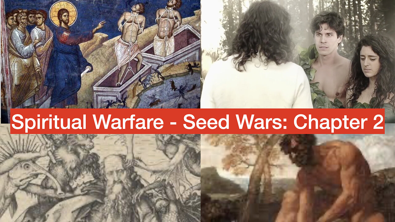 Seed War, Son’s of God (interpretation) – Spiritual Warfare (Chapter 2)