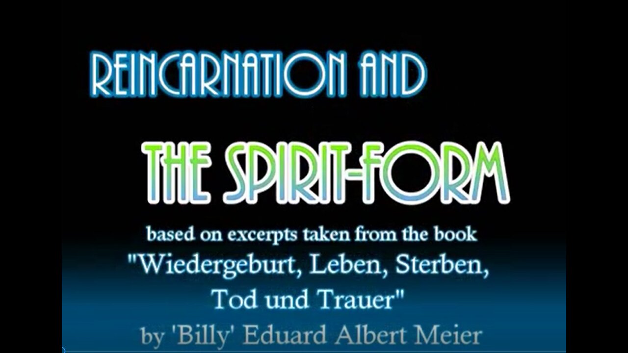 UFO - Billy Meier - Reincarnation and the Spirit-form