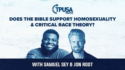 Does The Bible Support Homosexuality & Critical Race Theory? | @slowtowrite2166 x @jonroot