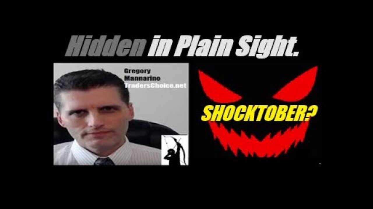 MARKETS A LOOK AHEAD: A SHOCKTOBER STOCK MARKET CRASH??? Mannarino