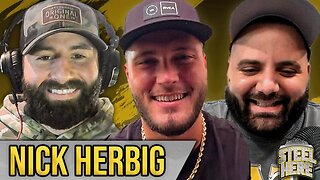 HerBIG Time Now - Steel Here Episode 54 ft. Nick Herbig