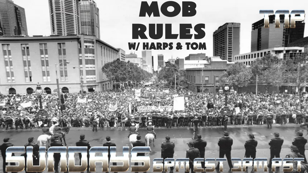 09/22/2024 Mob Rules w/ Harps & Tom