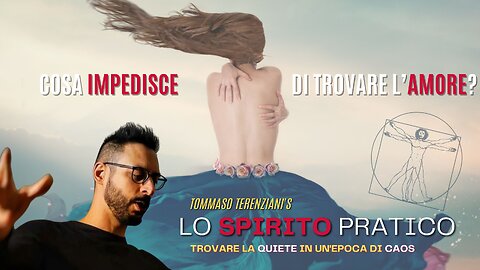 Cosa impedisce di trovare l'amore?