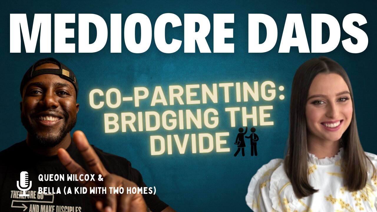 The Role of Communication in Co-Parenting | Mediocre Dads Podcast | Episode #49