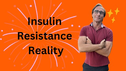 The Insulin Resistance Reality Check