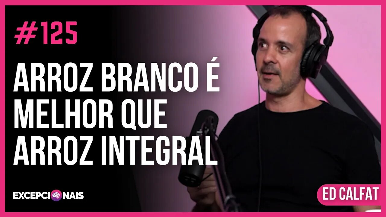 O que são antinutrientes e como eles impactam na sua vida | Ed Calfat