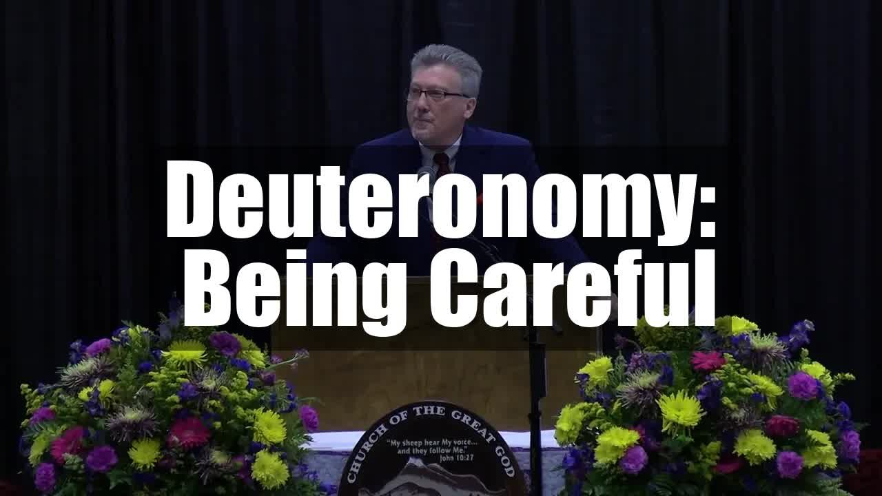 Deuteronomy: Being Careful