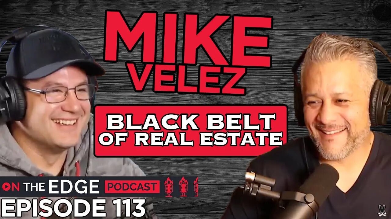 E113: Mike Velez Black Belt in Jiu-Jitsu and Serial Entrepreneur