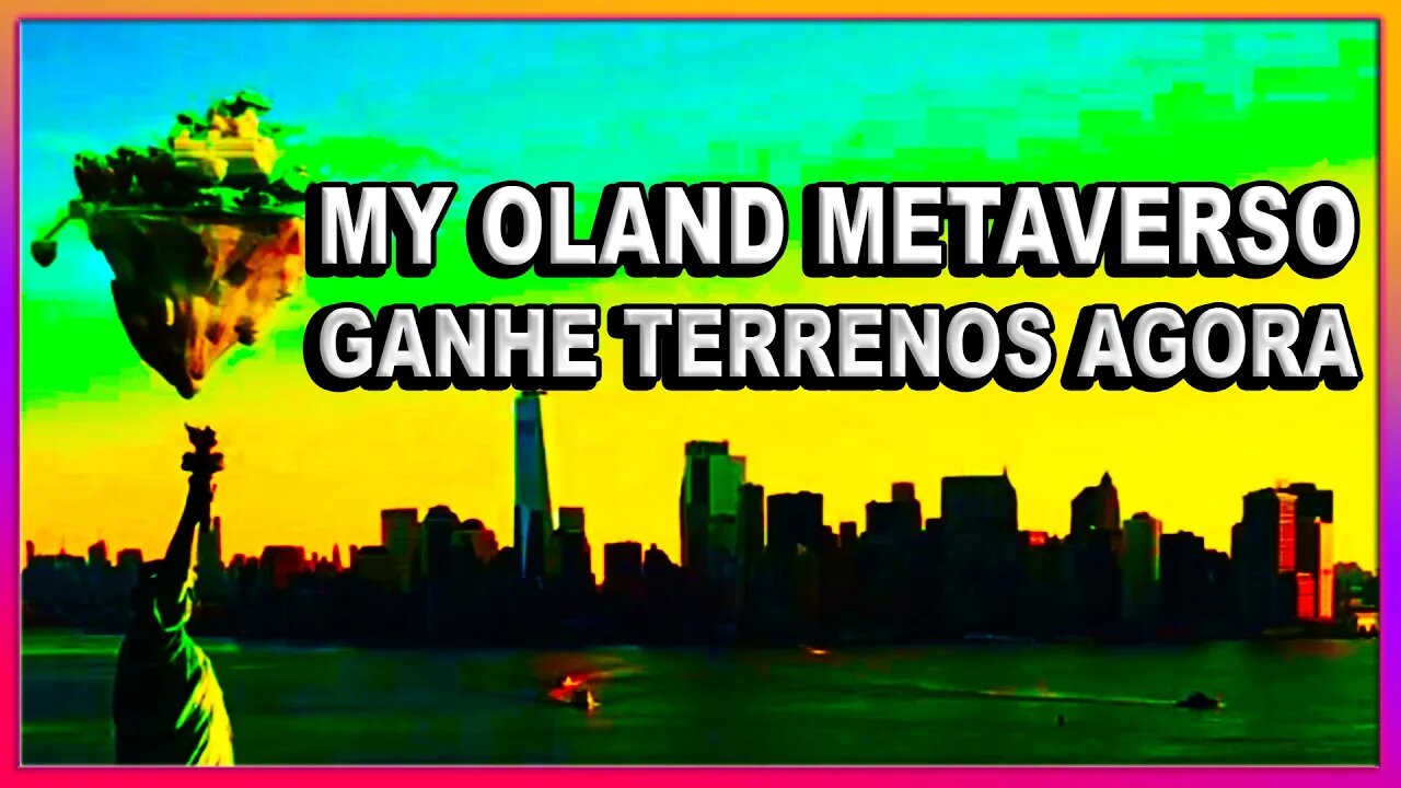 MY OLAND METAVERSO GANHE TERRENOS AGORA