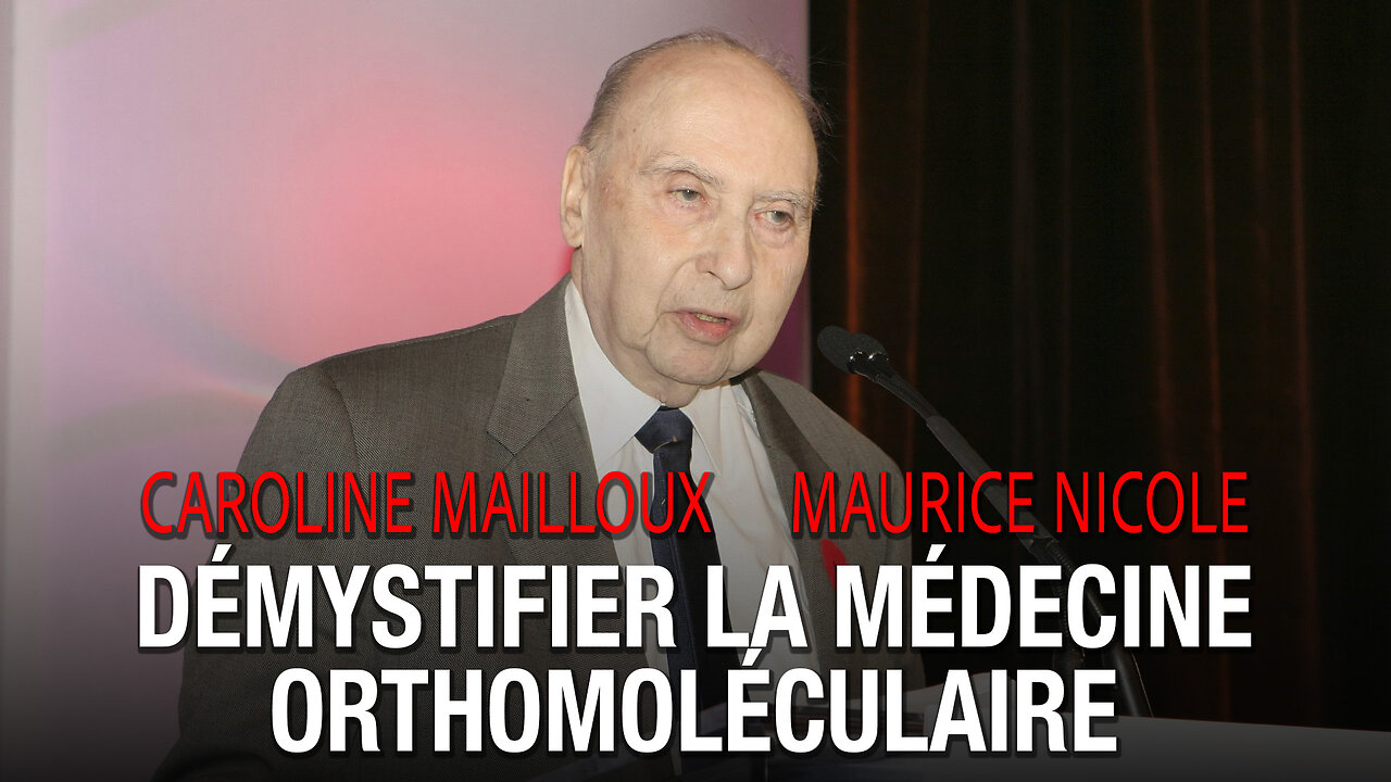 CAROLINE MAILLOUX & MAURICE NICOLE - DÉMYSTIFIER LA MÉDECINE ORTHOMOLÉCULAIRE