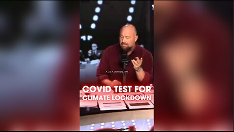 Alex Jones: Globalists Admit Covid Lockdowns Are Preparation For Climate Lockdowns - 12/3/24