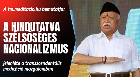 A hindutatva szélsőséges nacionalizmus jelenléte a transzcendentális meditáció mozgalomban