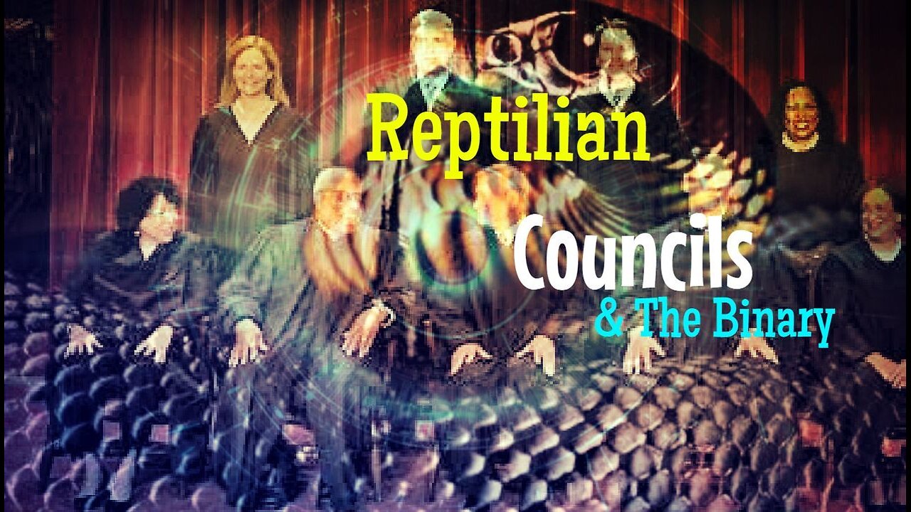 Reptilian Councils and the Binary