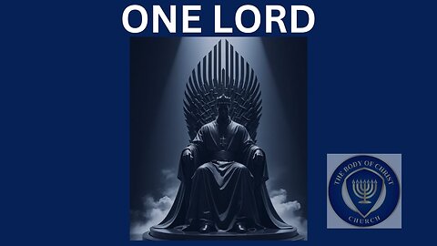 THE BODY OF CHRIST CHURCH PRESENTS: “ONE LORD AND HIS MISSION”