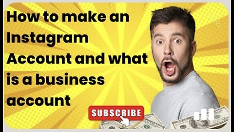 How to make an Instagram Account and what is a business account